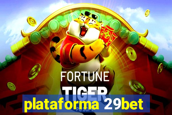 plataforma 29bet